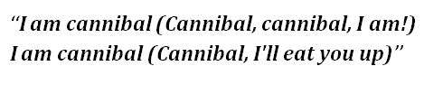 cannibal lyrics|cannibal lyrics meaning.